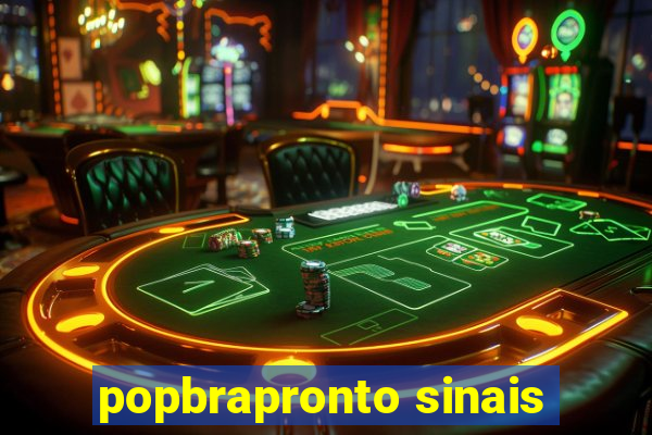 popbrapronto sinais